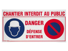 PANNEAU 800X400MM INTERDICTION CHANTIER