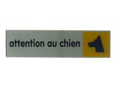 PLAQUE 170X40 ATTENTION AU CHIEN